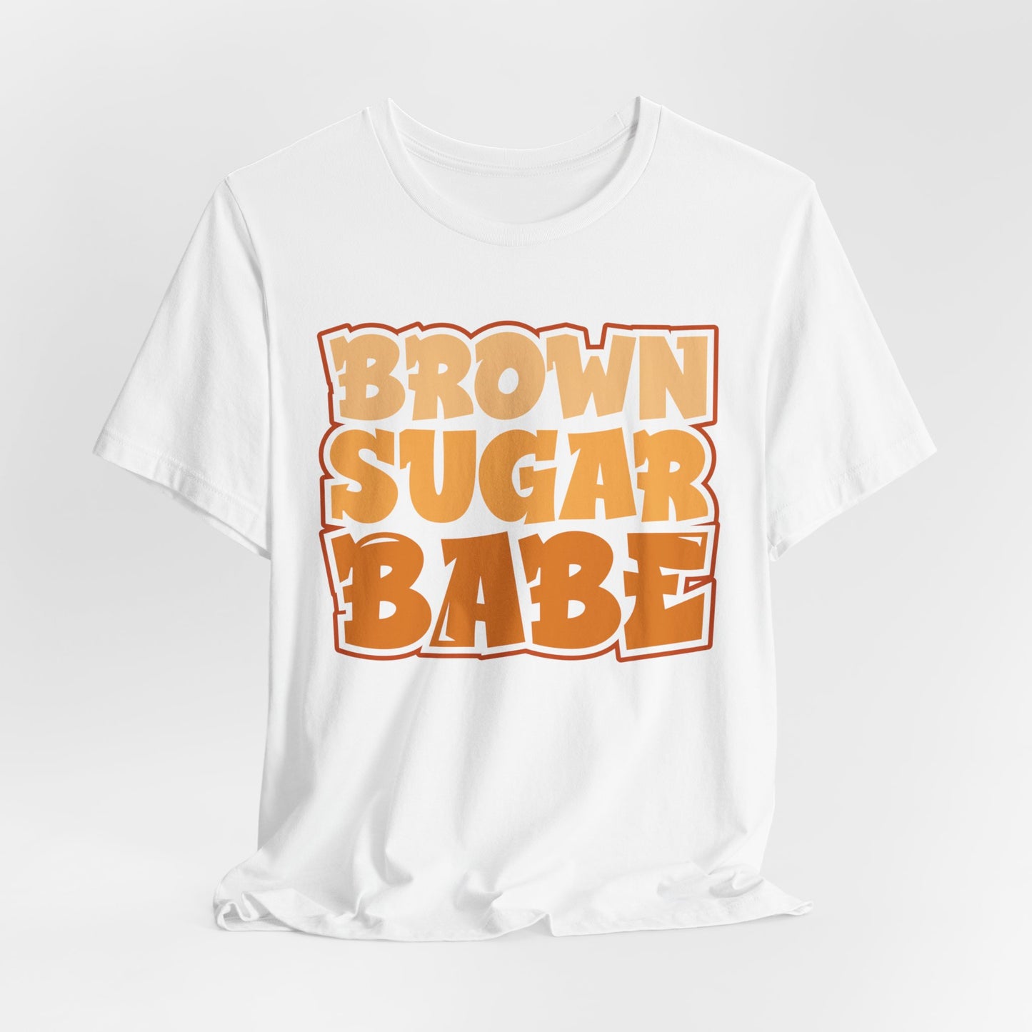 Brown Sugar Babe T-Shirt