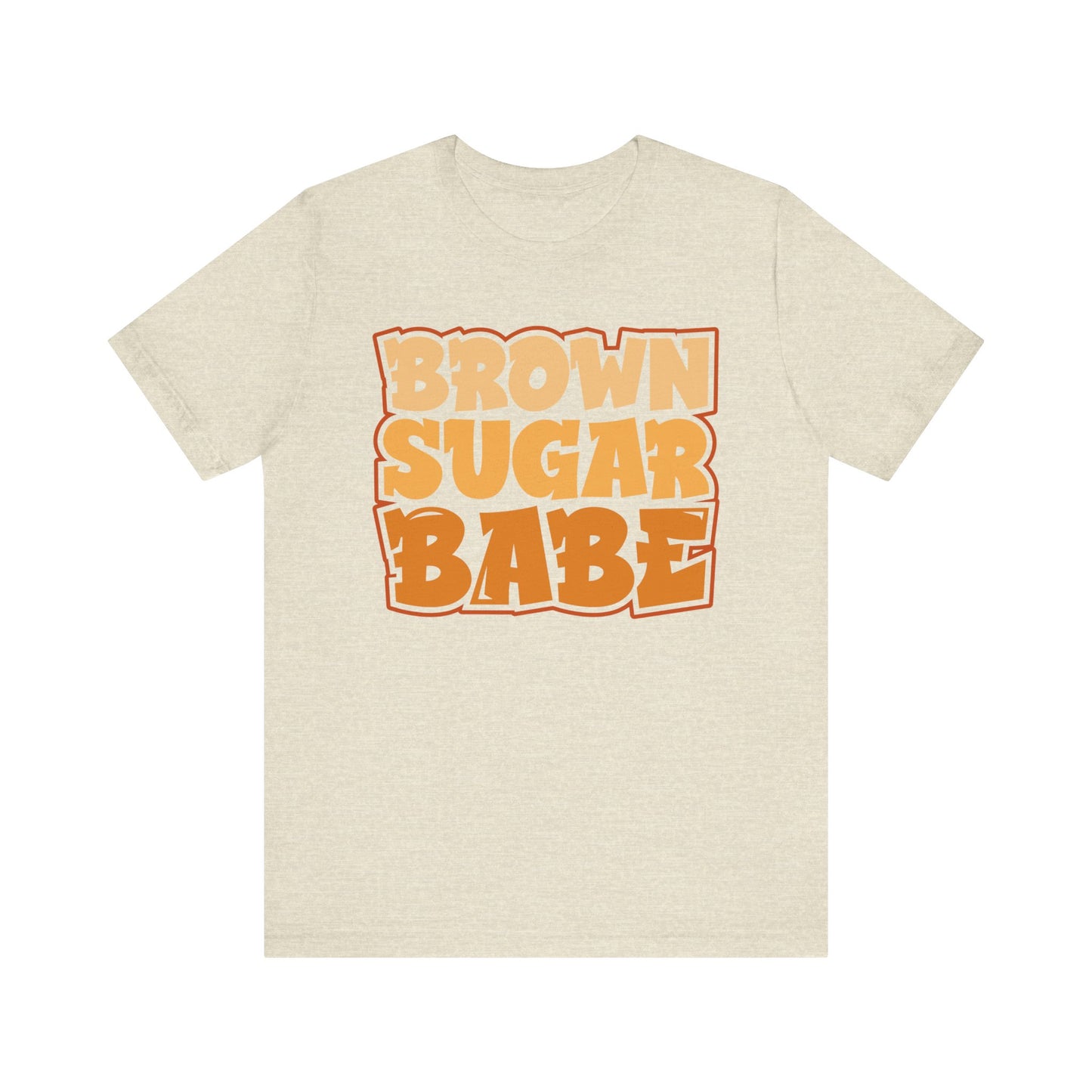 Brown Sugar Babe T-Shirt