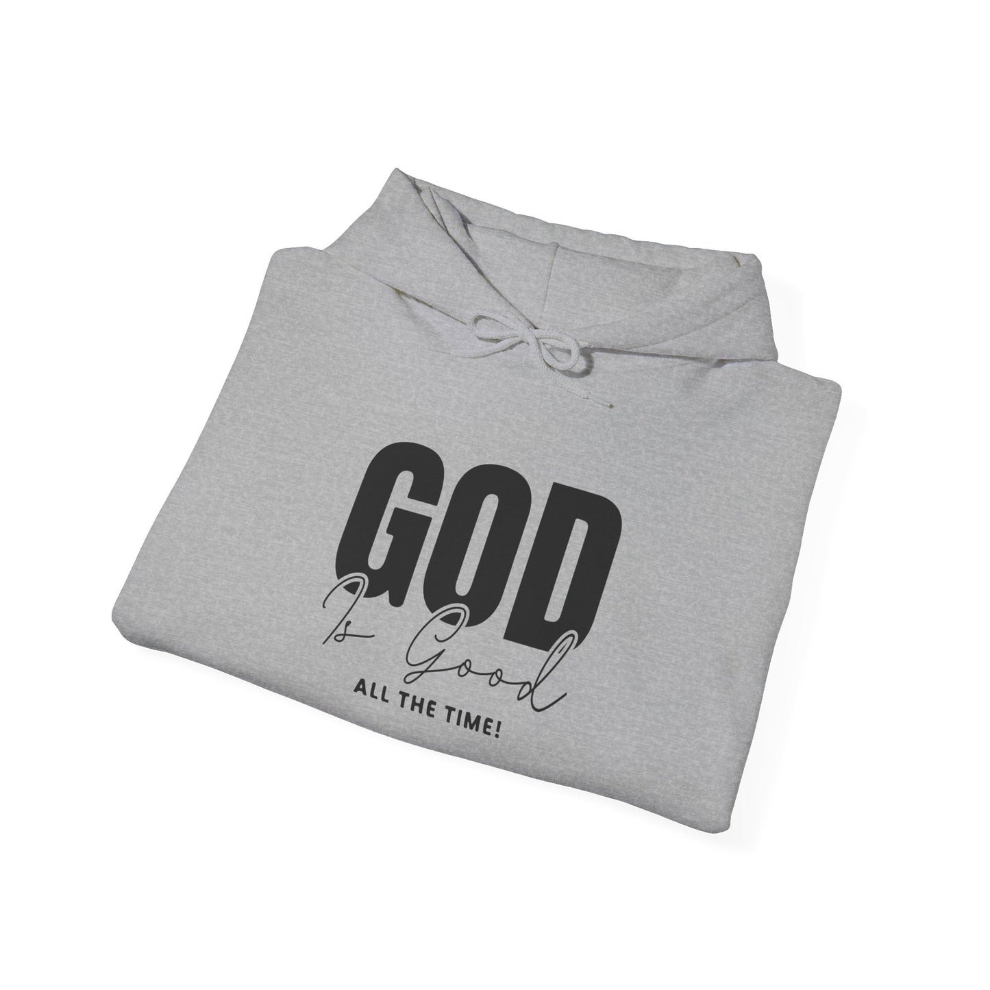 God is Good Hooded Sweatshirt