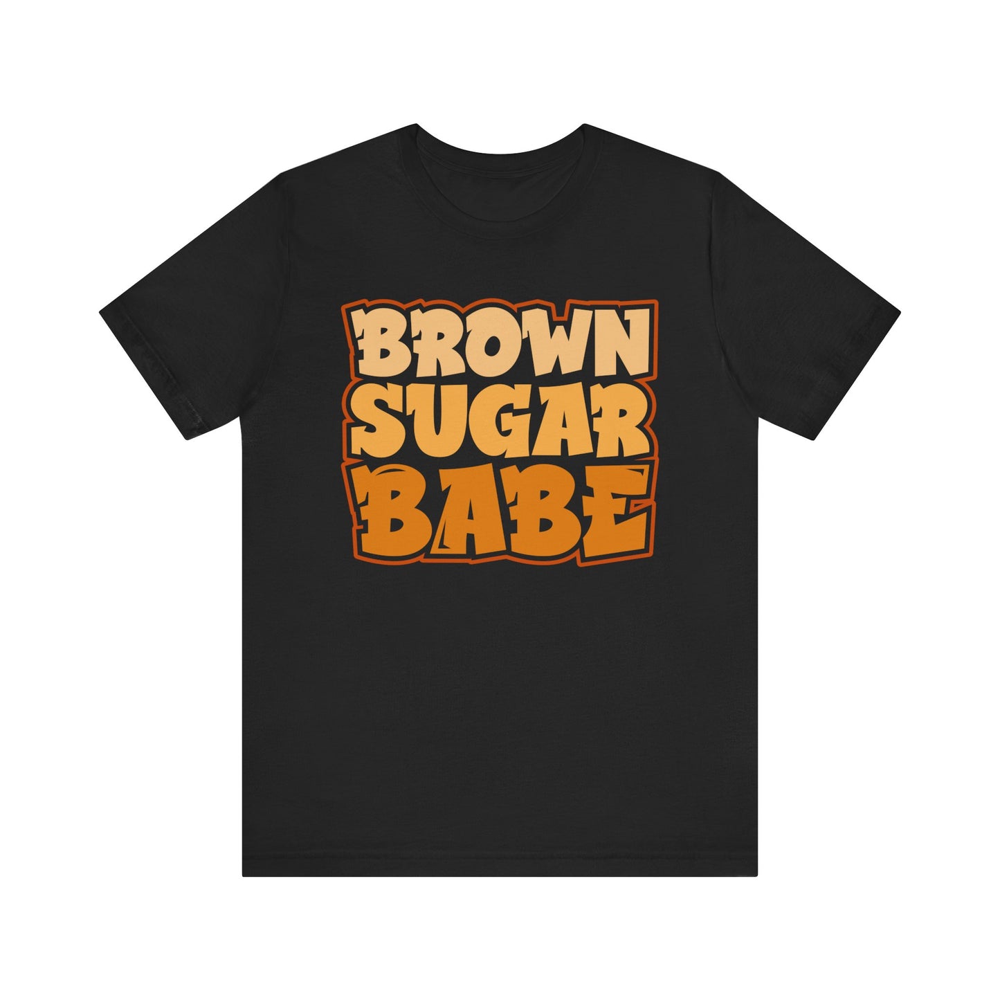 Brown Sugar Babe T-Shirt