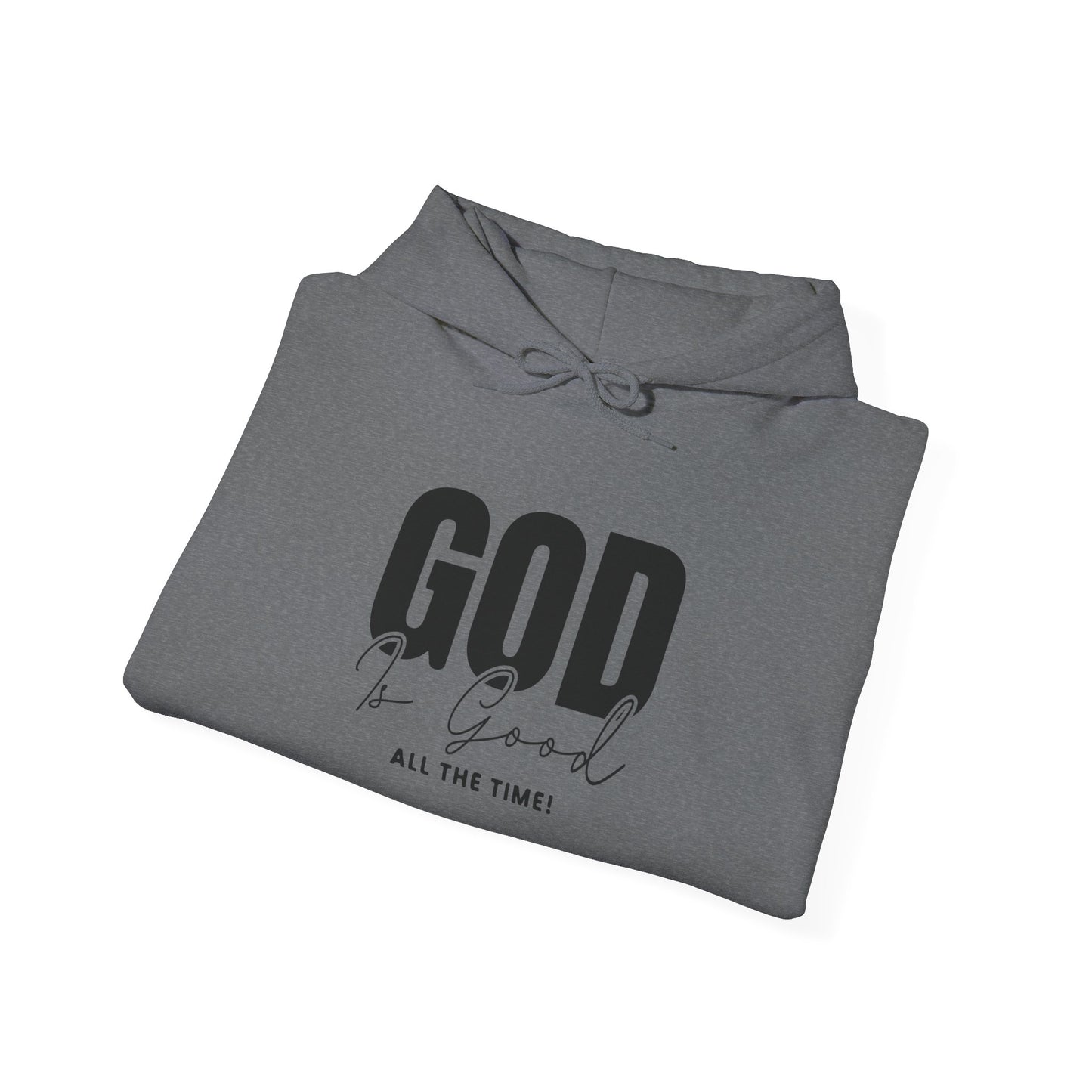 God is Good Hooded Sweatshirt