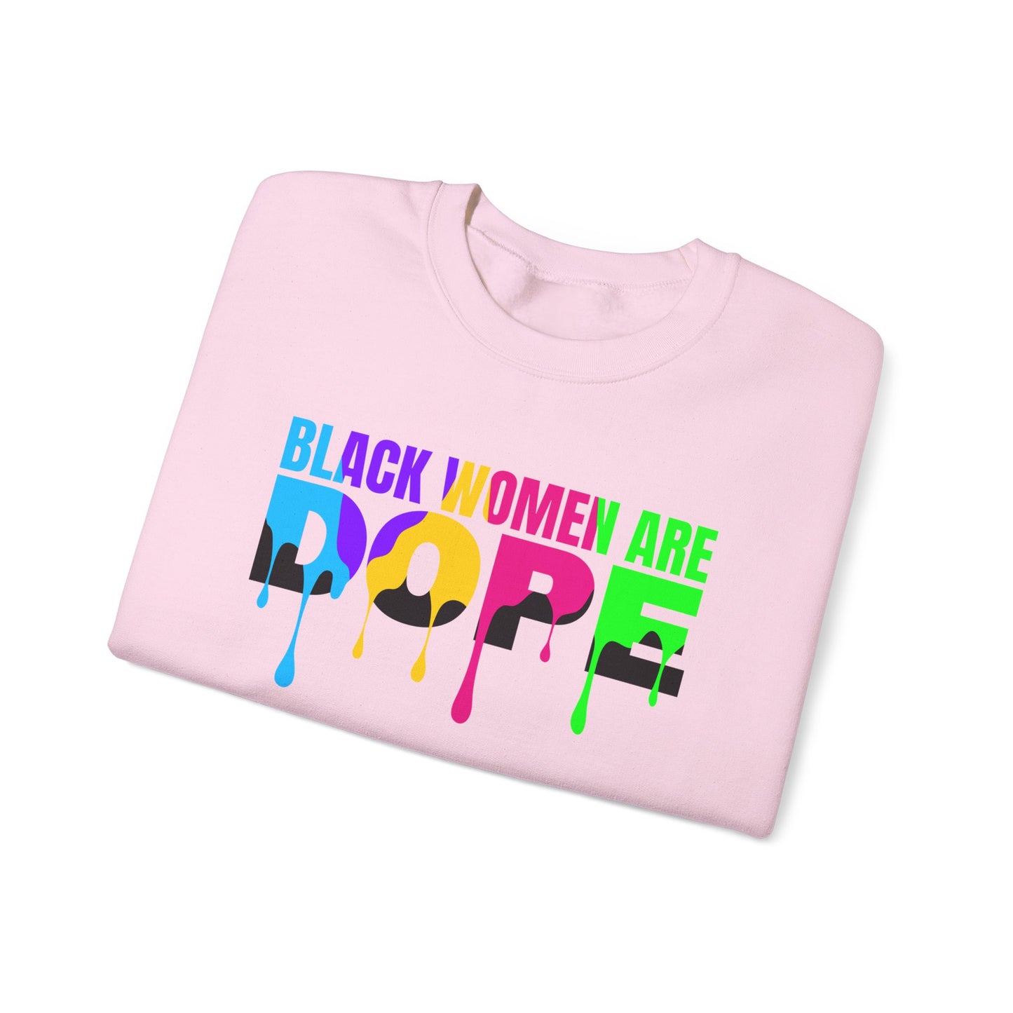 Black Woman are Dope Crewneck Sweatshirt