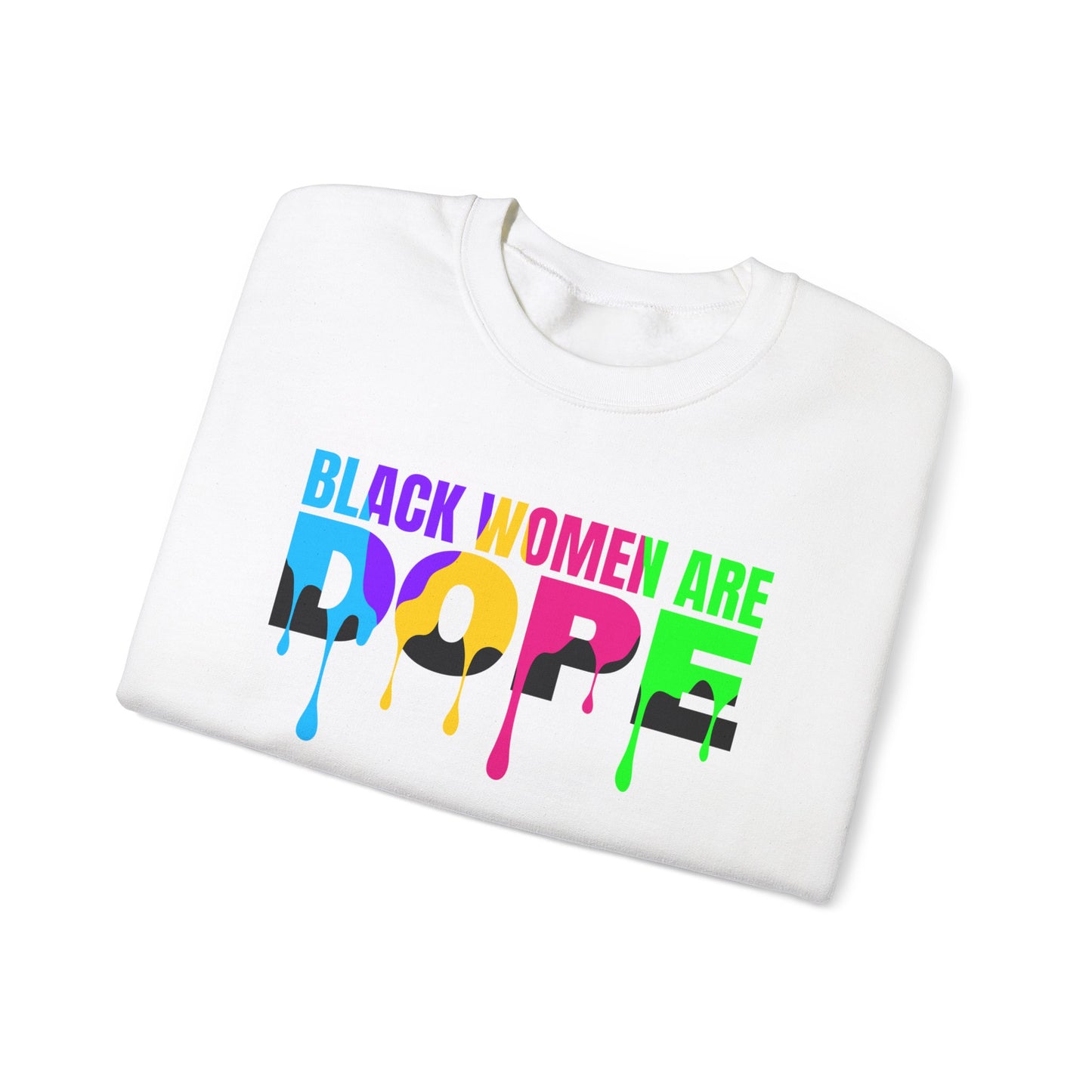 Black Woman are Dope Crewneck Sweatshirt