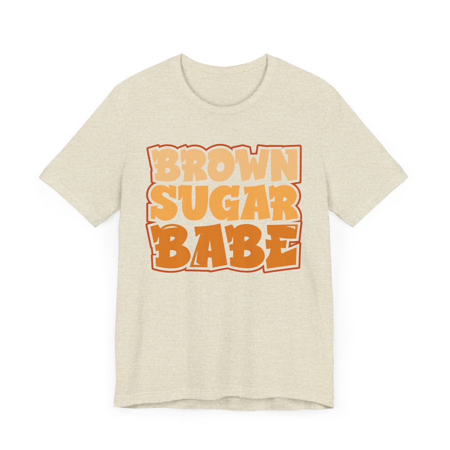 Brown Sugar Babe T-Shirt